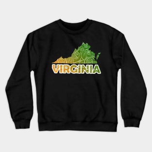 Colorful mandala art map of Virginia with text in green and orange Crewneck Sweatshirt